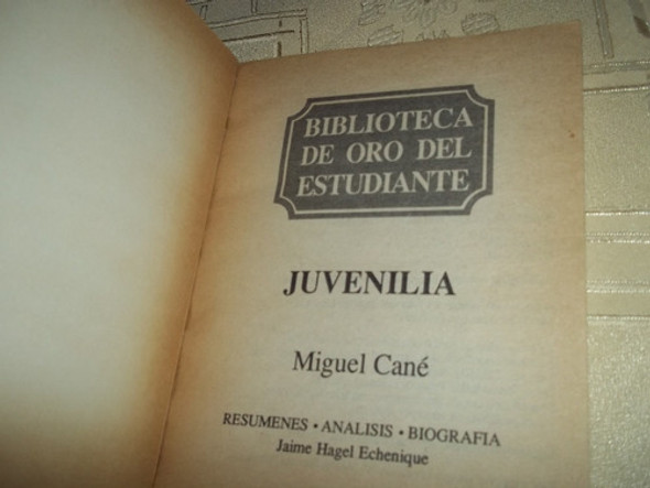 Juvenilla - Miguel Cane - Anteojito - Biblioteca De Oro 1 Juvenilla - Miguel Cane - Anteojito - Biblioteca De Oro 1