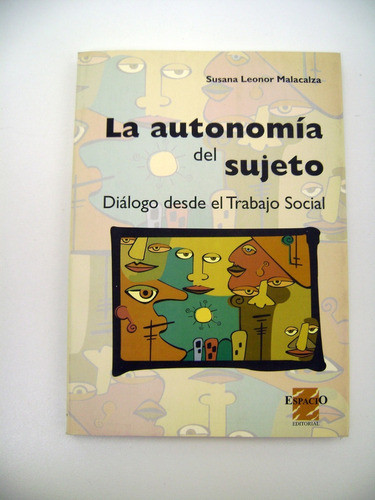 La Autonomia Del Sujeto Malacalza Trabajo Social Boedo Caba 0
