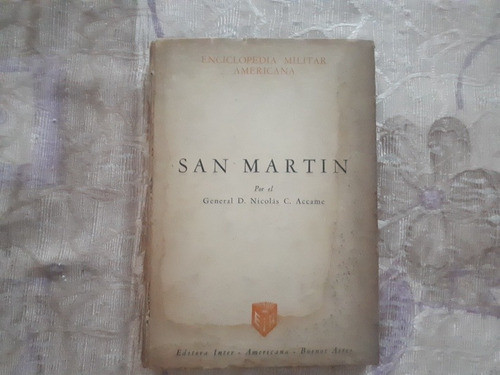 San Martin Por El General D. Nicolas C. Accame 0