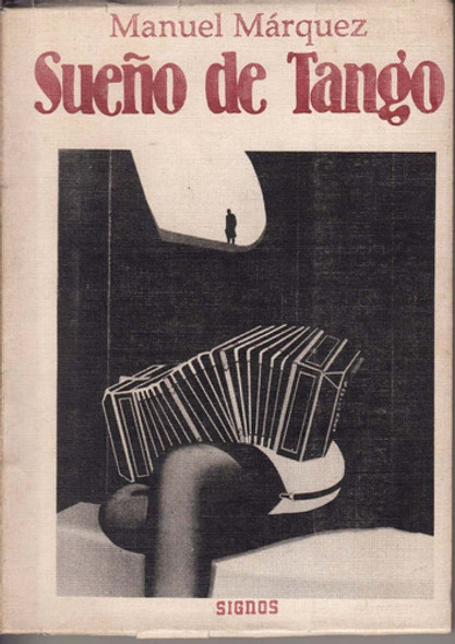 Uruguay Novela Sueño De Tango  Manuel Marquez Costumbrista 0 Uruguay Novela Sueño De Tango  Manuel Marquez Costumbrista 0