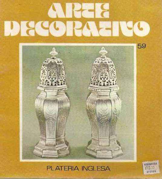 Arte Decorativo 59 - Plateria Inglesa - Viscontea 0