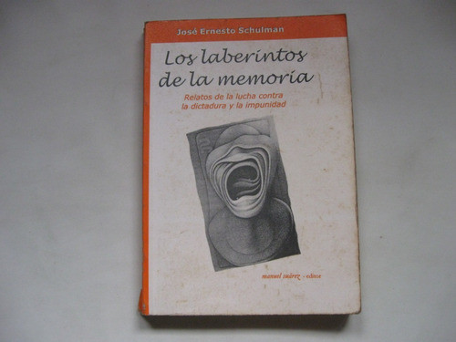Los Laberintos De La Memoria, Jose Schulman 0