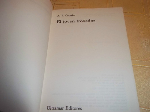 El Joven Trovador - A. J. Cronin 1