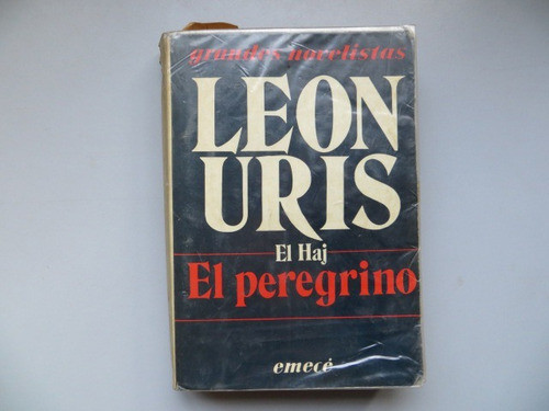El Peregrino El Haj Leon Uris Emece 1985 0