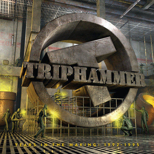 Triphammer - Years In The Making 1992-1995 - Cd 0
