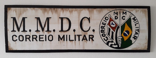 Placa Correio Militar Mmdc 1932 Madeira Pintada À Mão !!! 0