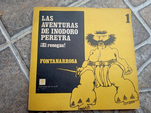 Las Aventuras De Inodoro Pereyra 1 Fontanarrosa La Flor 1979 0