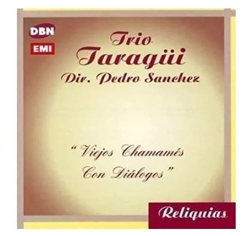Taragui Trio Viejos Chamames Con Dialogos Cd 0