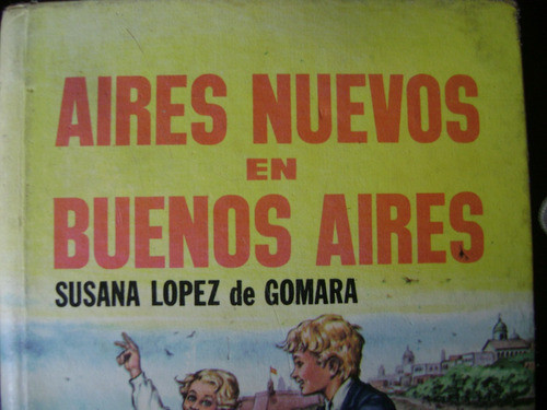 Aires Nuevos En Buenos Aires. Lopez De Gomara. Robin Hood 0