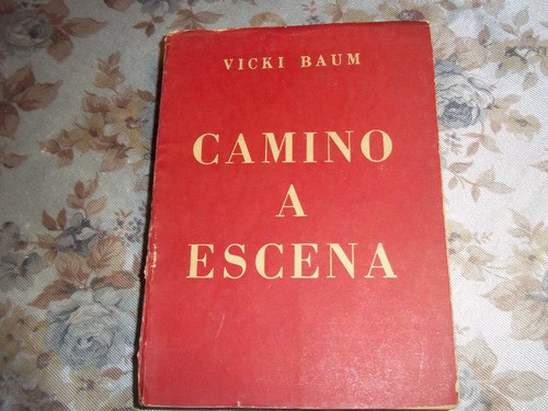 Camino A Escena - Vicki Baum 0