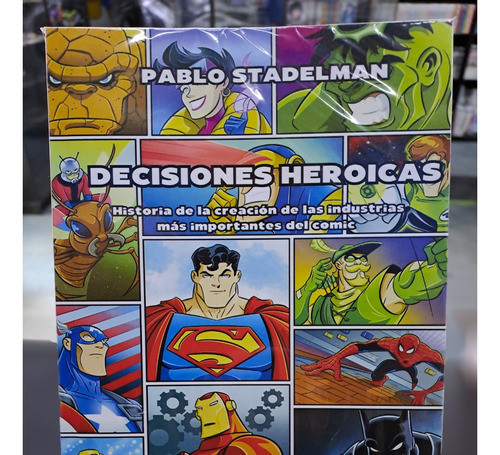 Desiciones Heroicas Pablo Stadelman 0