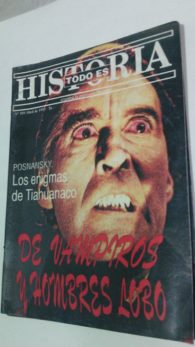Todo Historia 309 Posnansky Tiahuanaco Vampiros Bizioli Foto 0