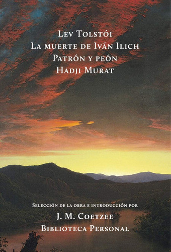 Patrón Y Peón. La Muerte De Iván Ilich. Hadji Murat - Tolsto 0