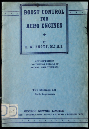 Boost Control For Aero Engines. E. W. Knott. 1941. 49n 606 0