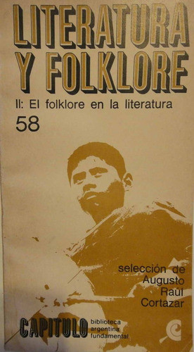 Literatura Y Folklore Tomo 2 Seleccion Augusto Raul Cortazar 0