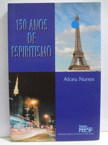 2 Livros 150 Anos De Espiritismo E Entre O Amor E Ódio 1