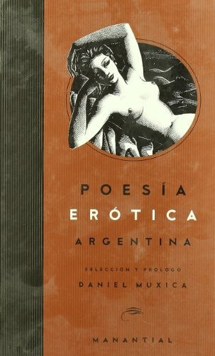 Poesia Erotica Argentina - Muxica Daniel Seleccion Prolog 0