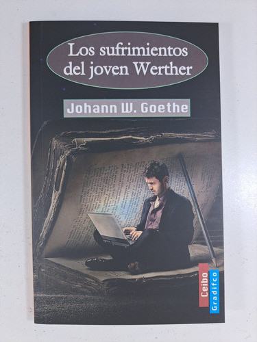 Los Sufrimientos Del Joven Werther - Johann W Goethe 1