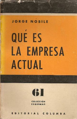 Que Es La Empresa Actual - Nobile - Columba 0