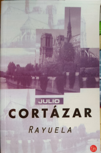 Rayuela. Julio Cortázar. Editorial Punto De Lectura 0