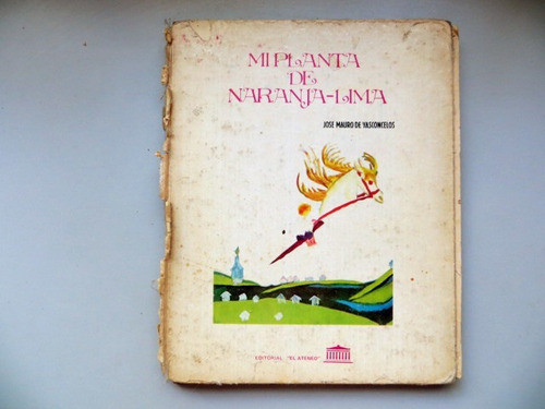 Mi Planta De Naranja Lima Jose Mauro De Vasconcelos 1984 0