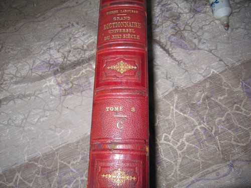 Grand Dictionnaire Universel Du Xix Siecle Tome 3 - Larousse 1