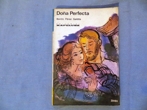 Doña Perfecta Benito Perez Galdos Editorial Kapelusz 1972 0