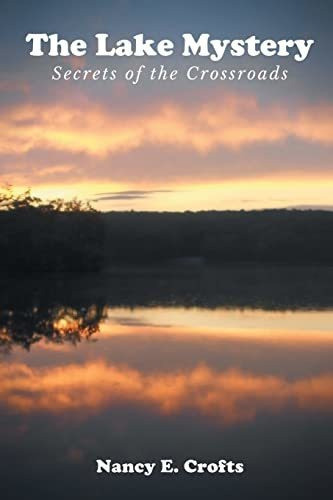 Book : The Lake Mystery Secrets Of The Crossroads - Crofts, 0