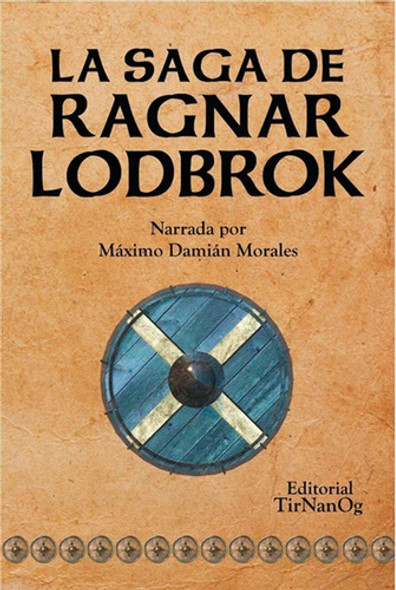 La Saga De Ragnar Lodbrok - Editorial Tirnanog 0