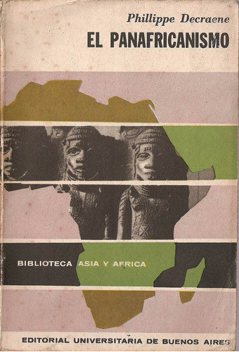 El Panafricanismo - Decraene - Eudeba 0