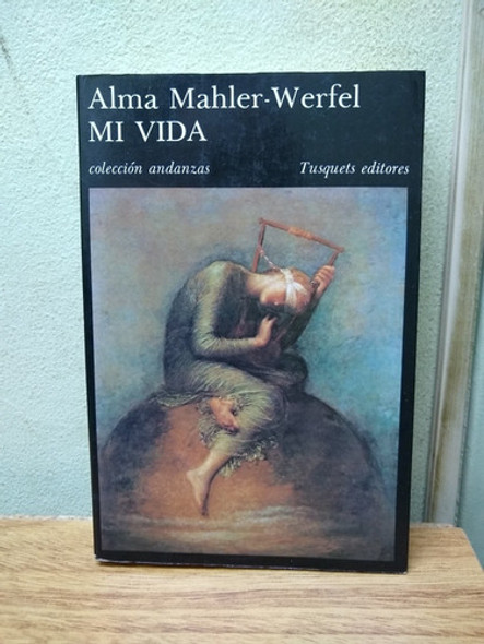 Libro:  Mi Vida  Autora: Alma Mahler-werfel Año: 1986 0