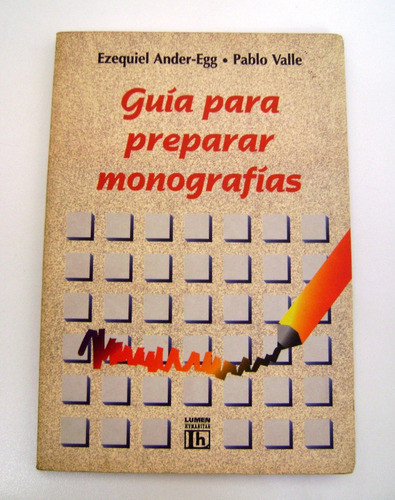 Guia Para Preparar Monografias Egg Valle Tesis Usado Boedo 0