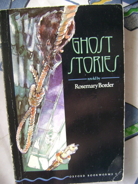 Ghost Stories. Rosemay Border. Oxford. En Ingles 0