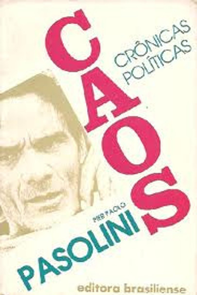 Caos: Crônicas Políticas De Pier Paolo Pasolini Pela Bras... 0