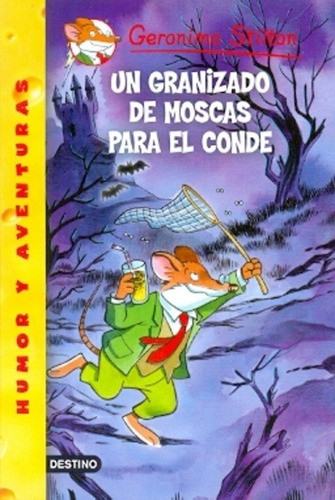 Un Granizado De Moscas Para El Conde - Mosca 0