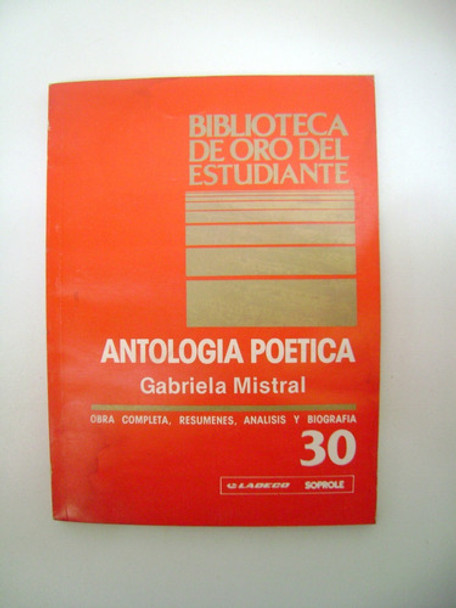 Antologia Poetica Gabriela Mistral Resumen Y Analisis Boedo 0 Antologia Poetica Gabriela Mistral Resumen Y Analisis Boedo 0