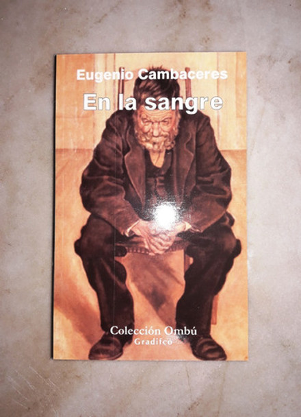 En La Sangre - Eugenio Cambaceres  - Gradifco 0