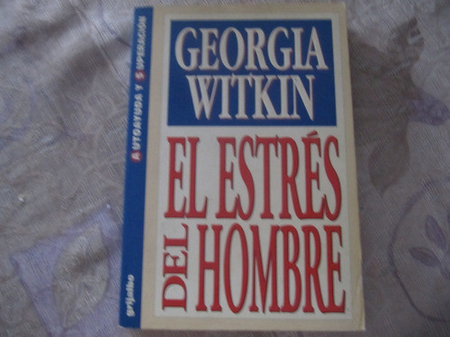 El Estres Del Hombre - Georgia Witkin 0