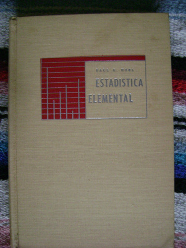 Estadistica Elemental. Paul Hoel. Tapa Dura. 0