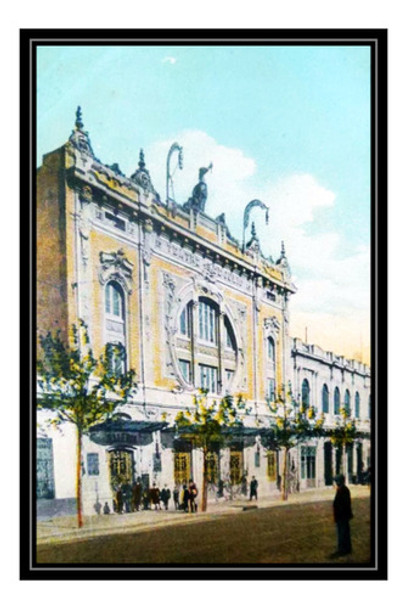 Teatro 18 De Julio - Montevideo Antiguo - Lámina 45x30 Cm. 0