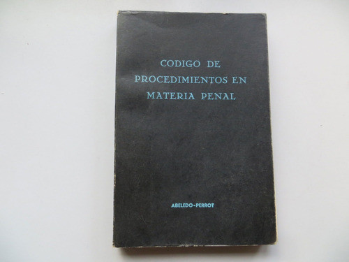 Código De Procedimientos En Materia Penal Abeledo Perrot 0