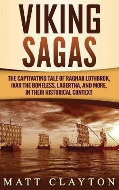 Viking Sagas : The Captivating Tale Of Ragnar Lot (hardback) 0