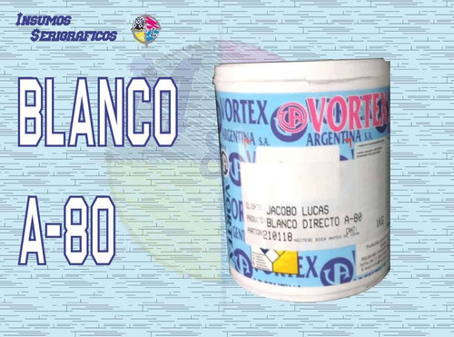 Blanco Directo A80 Tinta Al Agua Serigrafia- Marca Vortex 0
