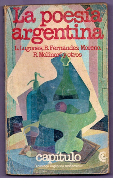 Libro La Poesía Argentina  Lugones,fernández Moreno,molinari 0