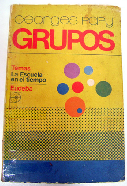 Grupos Georges Papy Temas La Escuela En Tiempo Eudeba Boedo 0