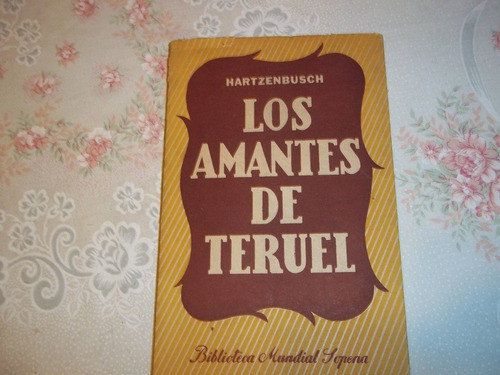 Los Amantes De Teruel - J. E. Hartzenbusch 0