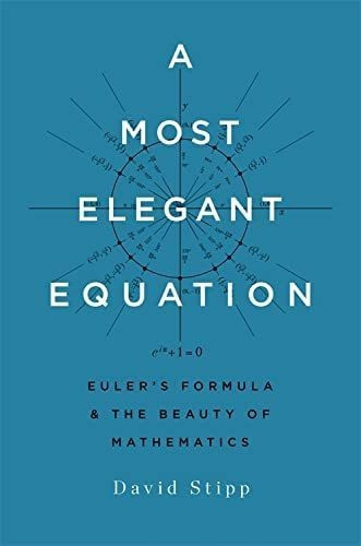 Libro: A Most Elegant Equation: Euler S Formula And The Beau 0