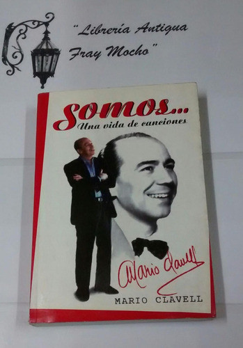 Mario Clavell -somos... Una Vida De Canciones 0