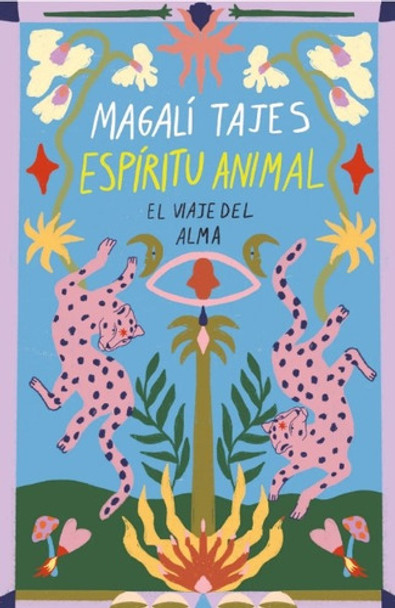 Espíritu Animal - El Viaje Del Alma  - Magalí Tajes 0