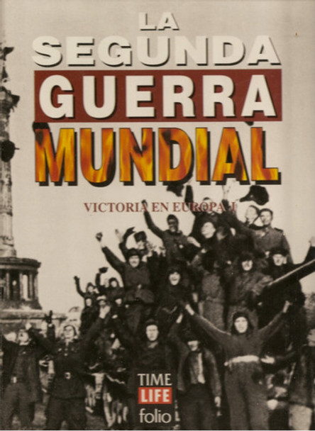 La Segunda Guerra Mundial - Ediciones Folio 0